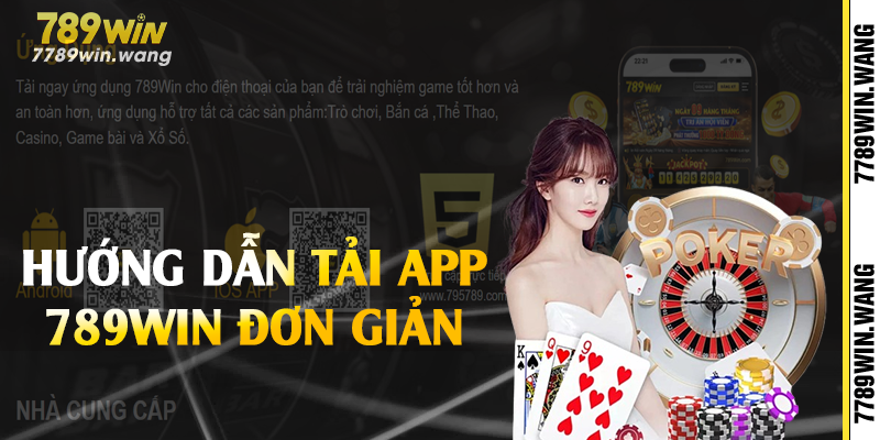 Hướng dẫn tải app 789win đơn giản